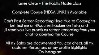 James Clear Course The Habits Masterclass download