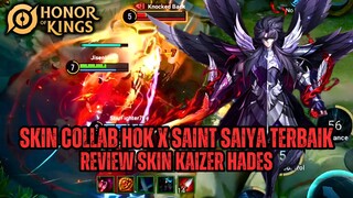 SKIN COLLAB HOK TERBAIK SAAT INI - REVIEW SKIN KAIZER HADES - HOK