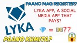 Paano Mag Register At Kumita Sa LYKA APP? PWEDE Kumita Ng Malaki!
