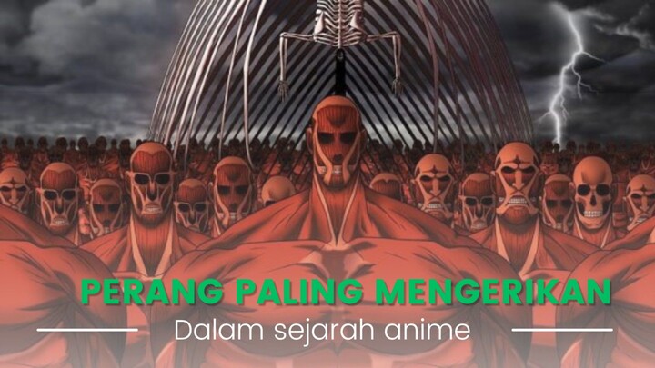 4 Perang paling Mengerikan dalam Sejarah Anime