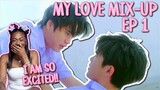 My Love Mix Up! เขียนรักด้วยยางลบ ✿ EP 1 [ REACTION ]