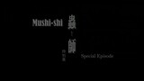 Mushi-shi OVA (Mushishi: Hihamukage) Subtitle Indonesia