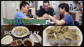 SIOMAI GULAY and home made dumpling wrapper VEGAN