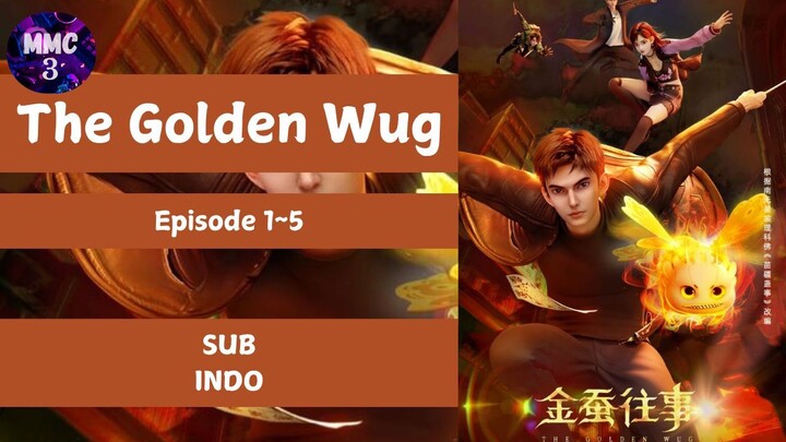 The Golden Wug Episode 1-5 Sub Indo