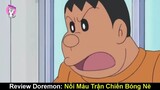 Doraemon ll Hơi Gas Phóng Đại Khuyết Điểm ,Trận Chiến Bóng Nè