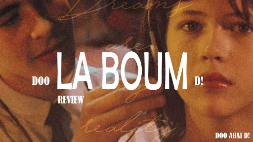 Doo Arai D! รีวิว La boum (1980)