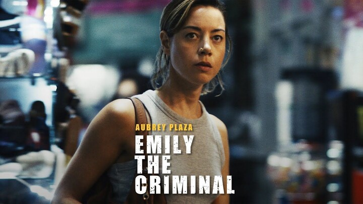 Emily The Criminal 2022