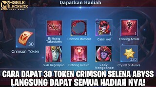 CARA DAPAT 30 TOKEN CRIMSON SELENA ABYSS GRATIS - LANGSUNG BISA DAPAT SEMUA HADIAH NYA