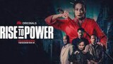 Rise To Power Full Movie