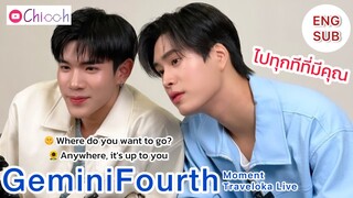 [ENG SUB] เจมีไนน์โฟร์ท | GeminiFourth Traveloka Live