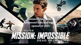 Mission Impossible movie Dead Reckoning Part 1 # (2023 Film) #