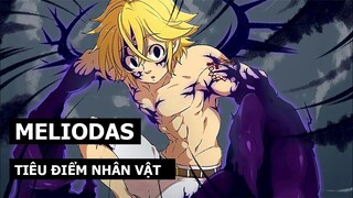 Meliodas (Nanatsu no Taizai) - Tiêu Điểm Nhân Vật | Có Phải Kẻ Mạnh Nhất Trong Thất Hình Đại Tội