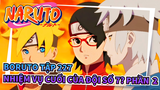 [Boruto: Naruto Hậu sinh khả úy] Tập 227 Nhiệm vụ cuối của đội số 7? Phần  2_A