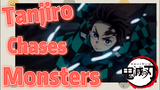 Tanjiro Chases Monsters