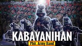 Kabayanihan Lyrics - Philippine Army Band