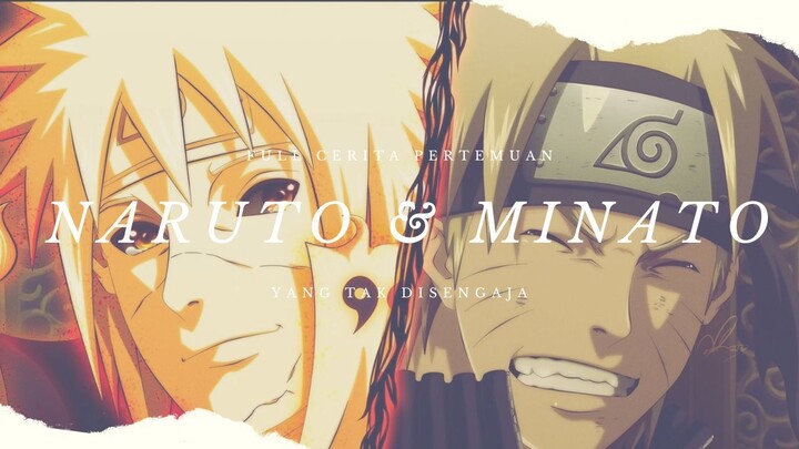 Full Pertemuan Naruto & Minato tak disengaja