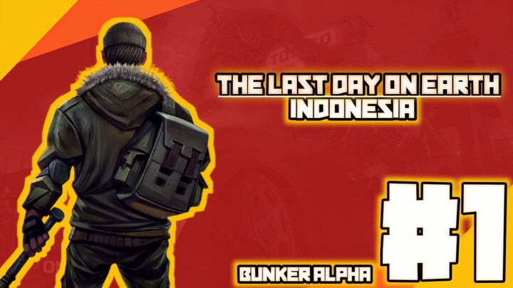 THE LAST DAY ON EARTH - BUNKER ALPHA