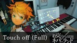 [FULL] Touch off // The Promised Neverland OP // Piano Cover by HalcyonMusic