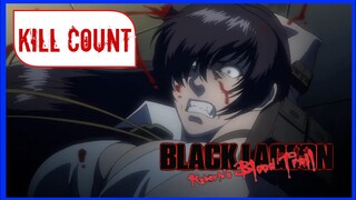 Black Lagoon: Roberta's Blood Trail (2010) ANIME KILL COUNT