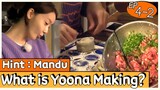 What is Yoona Making? Korean Dumplings 'Mandu'😊 Meal Time with Guests | Hyori's Homestay2