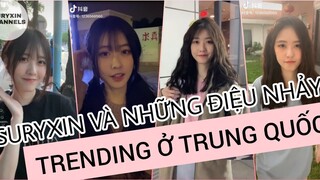 "CRUSH QUỐC DÂN SURYXIN" và những điệu nhảy trending ở Tiktok Trung Quốc