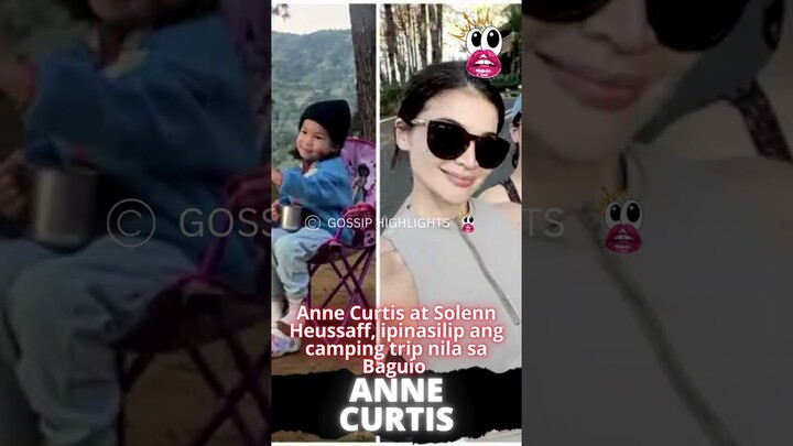 Anne Curtis at Solenn Heussaff, ipinasilip ang camping trip nila sa Baguio