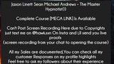 Jason Linett Sean Michael Andrews – The Master Hypnotist Course Download