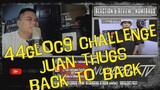 Juanthugs - 44 Gloc9 Challenge  | Reaction by Numerhus