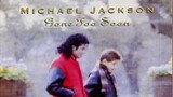 Michael Jackson - Gone Too Soon (MTV Asia Classic)