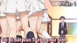 Tóm Tắt Anime Hay: " Chuyển Vào Trường Nữ Sinh...Tôi Lập Dàn Harem Xinh Đẹp " Phần 1 | Review Anime