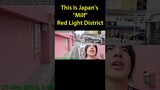 This is Japan's MiIf Red Light District