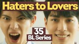 The Ultimate 35 Enemies to Lovers BL Series from Hating Each Other to Loving Each Other