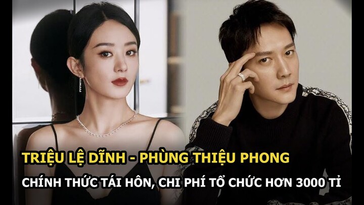 Triệu Lệ Dĩnh và Phùng Thiệu Phong đã tái hôn, kinh phí tổ chức hôn lễ tại Bali lên đến hơn 3000 tỉ