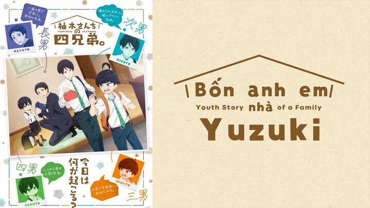[Trailer]Bốn anh em nhà Yuzuki | Yuzuki-san chi no Yon Kyoudai Trailer | Vietsub
