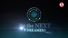 Be The Next 9 Dreamers - Episode 1