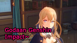 Godaan Genshin Impact~