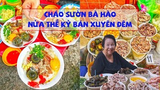 Gần 50 năm "không ngủ"- CHÁO SƯỜN XUYÊN ĐÊM topping siêu chất ngất ở Sài Gòn | Địa điểm ăn uống