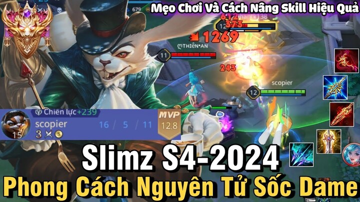 Slimz S4-2024 Liên Quân Mobile | Cách Chơi, Lên Đồ, Phù Hiệu, Bảng Ngọc Cho Slimz S4 2024 NTD LQ