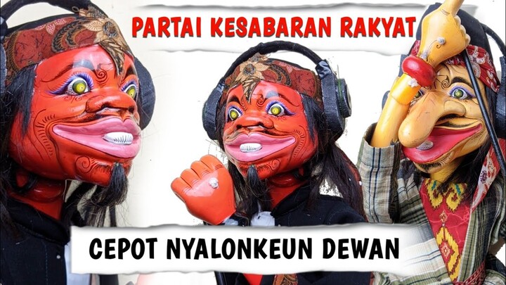 PIKASEURIEUN!! CEPOT NYIEUN PARTAI KESABARAN RAKYAT - LAMBANG CEKER HAYAM | Podcast Si Cepot