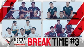 Break Time #3 - FFML Season II