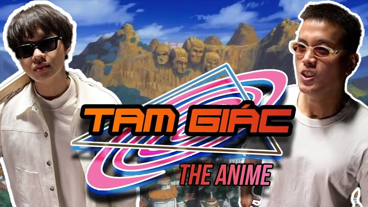 Tam Giác nhưng nó là 1 bộ anime (chắc thế)