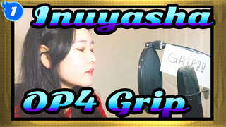 [Inuyasha] OP4 Grip!_1