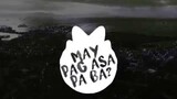 MAY PAG ASA PA BA - Curse One & Jher Of Soul 'N Harmonies (Lyric Video)