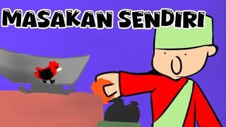 MK: Makan masakan sendiri dan masakan nya enak