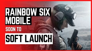 Rainbow Six Mobile to soft launch soon