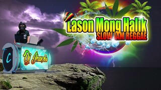 Lason Mong Halik - Slow Jam Reggae Remix (Katrina Velarde) Dj Jhanzkie 2022