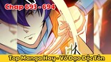 Review Truyện Tranh - Võ Đạo Độc Tôn - Chap 693 - 694 l Top Manga Hay - Tiểu Thuyết Ghép Art