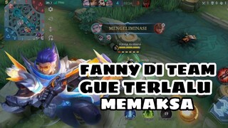 FANNY DITEAM GUE TERLALU MAKSA