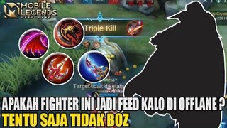 SIAPA BILANG FIGHTER INI JADI FEEDER KALO DIJADIKAN OFFLANER TERGANTUNG MEKANIK BOZ