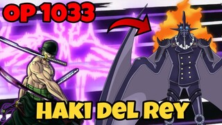 ONE PIECE 1033 | ZORO VS KING | ZORO TIENE HAKI DEL REY | DIOSES DE ONE PIECE | ONE PIECE TEORIAS